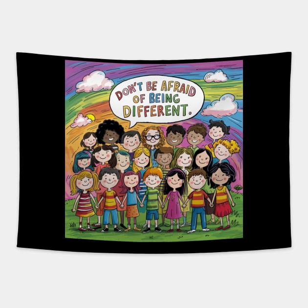 Don't be afraid of being Different! Tapestry by jerranne
