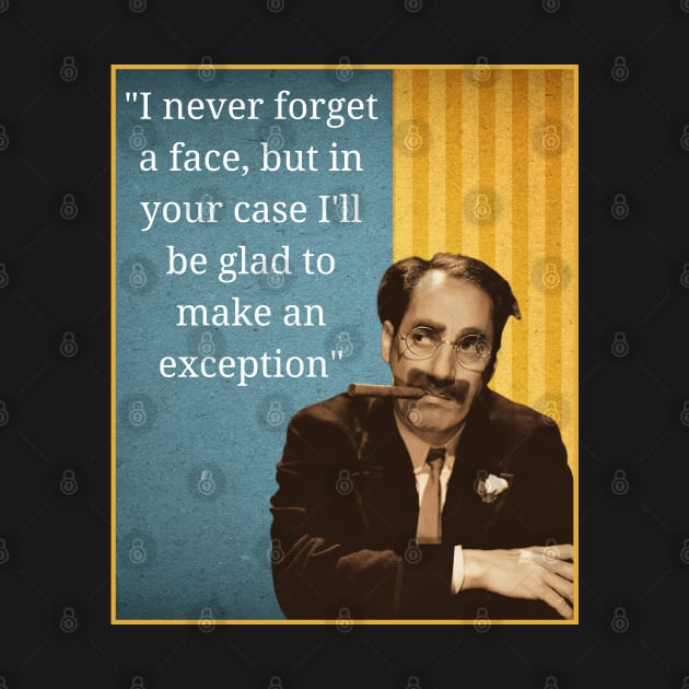 Groucho Marx Quote by Daz Art & Designs