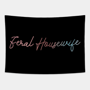 awesome feral housewife Tapestry