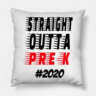 Straight outta pre-k 2020 Pillow