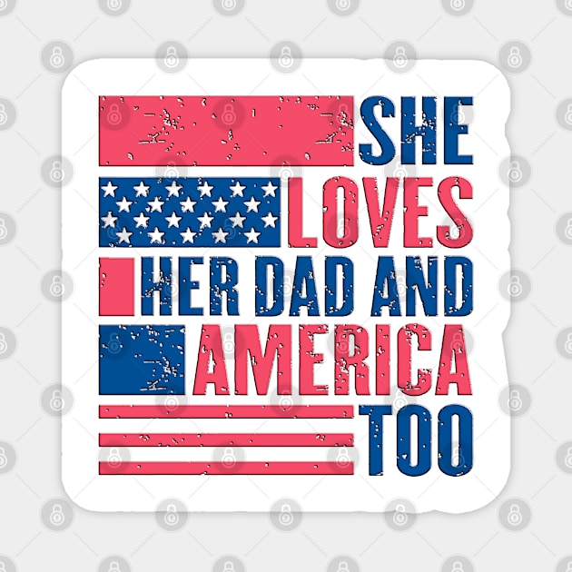 Vintage Funny Looking She Loves Her Dad And America Too Magnet by masterpiecesai