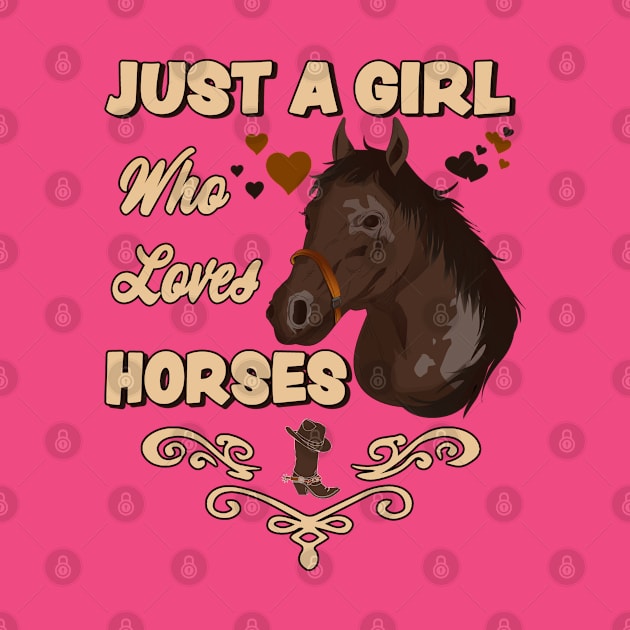 Just A Girl Who Loves Horses - Western Horse Riding Girls Design by RKP'sTees