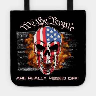 We the People are Really Pissed Off! Tote