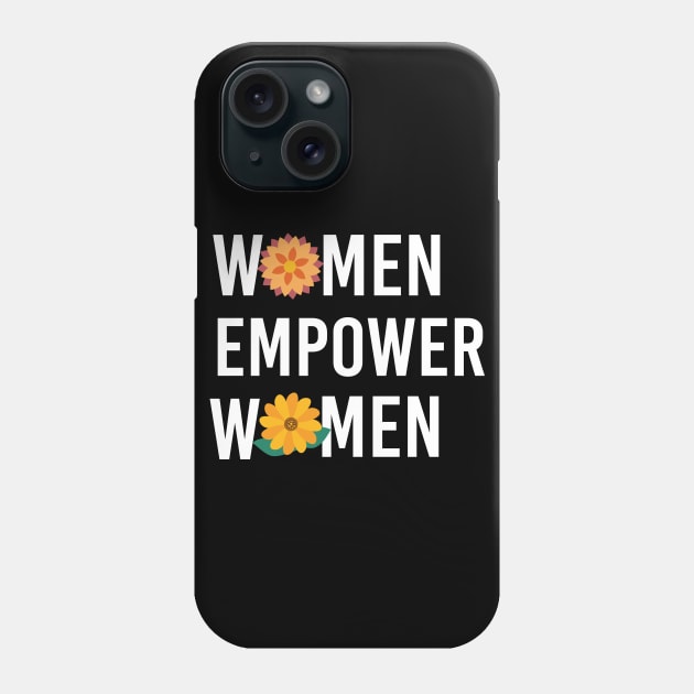 Women Empower Women Phone Case by Tee-quotes 