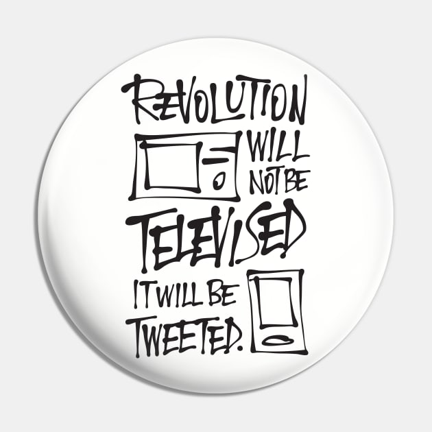 The revolution will not be televised Pin by souloff