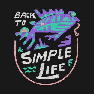 Back To Simple Life T-Shirt