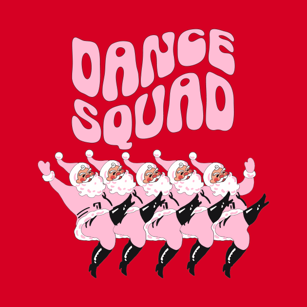 Dance Squad, Pink Christmas, Retro Santa, Gift For Dance Lover by SilverLake