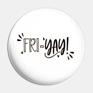 Friyay Pin