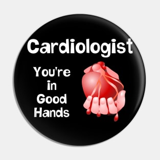 Cardiologist Good Hands White Text Pin