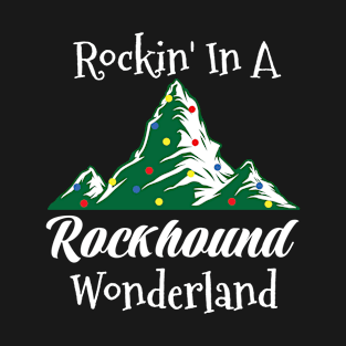 Rockin In A Rockhound Wonderland T-Shirt