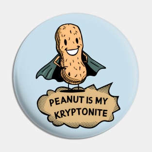 Peanut is my Kryptonite - Kids peanut allergy Pin