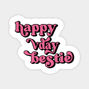 Happy Vday Bestie BFF Galentines Day Card Magnet