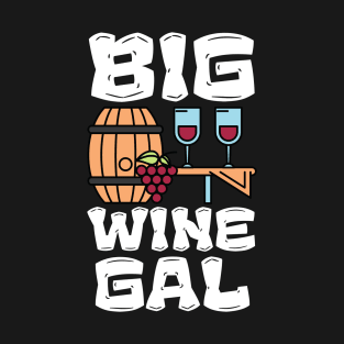 Big Wine Gal T-Shirt