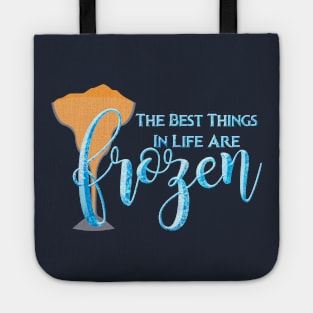 Best Things are Frozen (Orange Slush Version) Tote