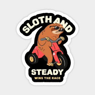 Sloth and steady wins the race Magnet