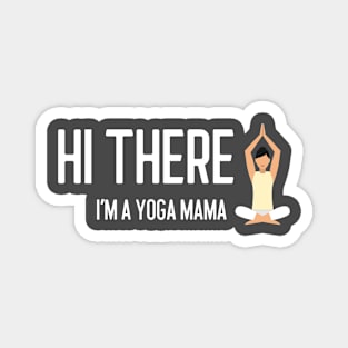 Hi There, I'm a Yoga Mama Magnet