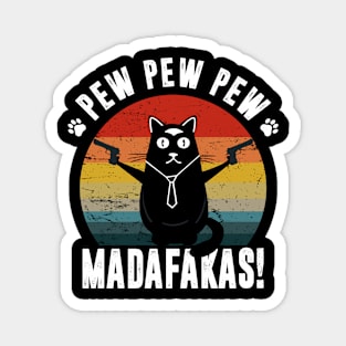 Cat Pew Pew Pew Madafakas Crazy Vintage Funny Magnet