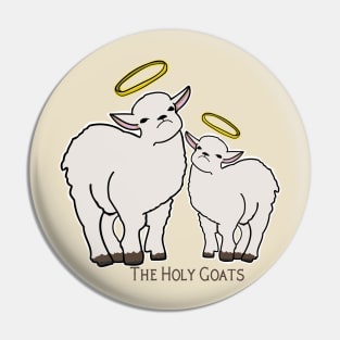 The Holy Goats Funny Animal Phrase Pin