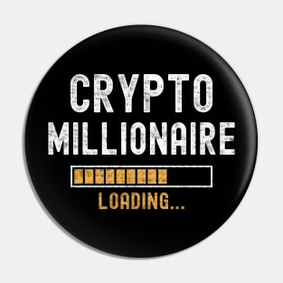 Funny Crypto Millionaire Loading Cryptocurrency Humor Pin