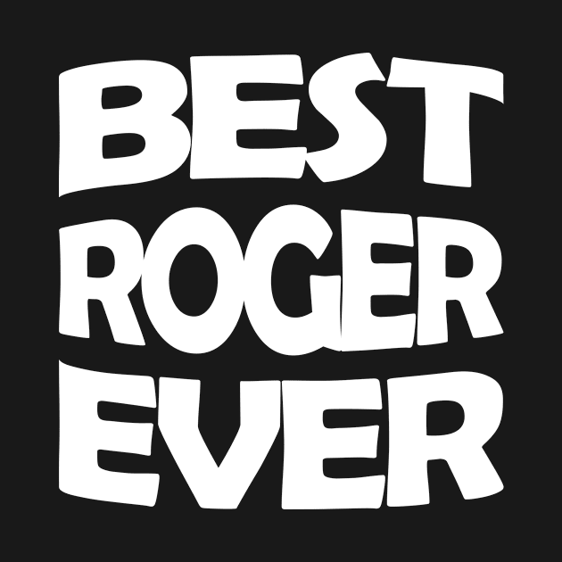 Best Roger ever by TTL