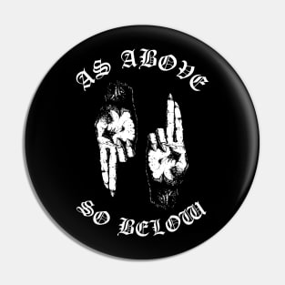 As Above So Below Pin