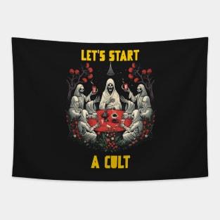 Let’s start a cult Tapestry