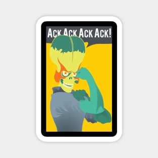 Ack Ack Ack Ack! Magnet