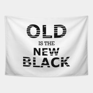 Old is the new black Tapestry