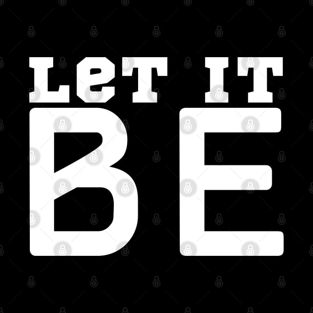 Let It Be by HobbyAndArt