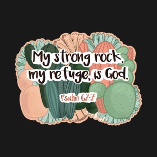 Psalm 62:7 T-Shirt