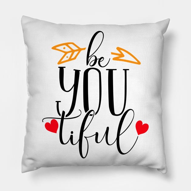 Be You Tiful Pillow by Coral Graphics