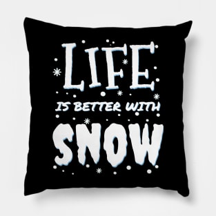 life is better with snow - Snow Fun - white christmas Hoodie Pillow