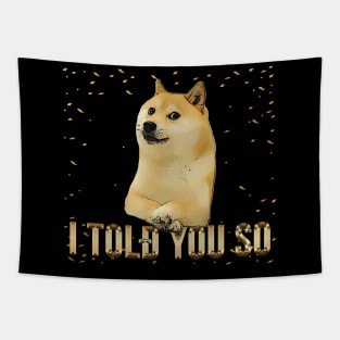 Dogecoin Told You So Tapestry