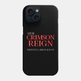 Her Crimson Reign Logo Phone Case