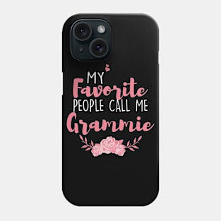 My Favorite People Call Me Grammie Phone Case