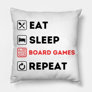 Funny eat sleep board games repeat Pillow