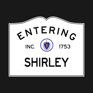 Shirley Massachusetts Vintage Road Sign T-Shirt