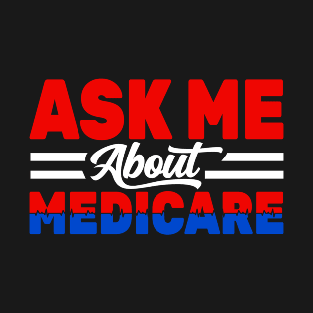 Ask Me About Medicare Health Insurance Sales Agent usa Flag by ANbesClothing