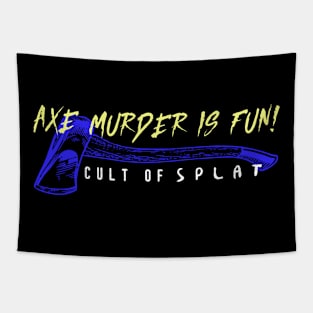 Axe Murder is Fun! Tapestry