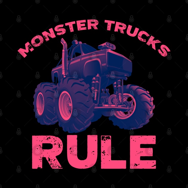 Monster Trucks Rule Funny Trucks Gift by TheVintageChaosCo.