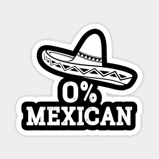 Funny 0% Mexican with sombrero for Cinco de Mayo costume Magnet