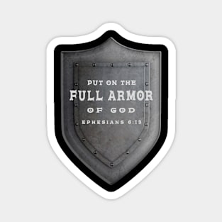 PUT ON THE FULL ARMOR OF GOD Magnet