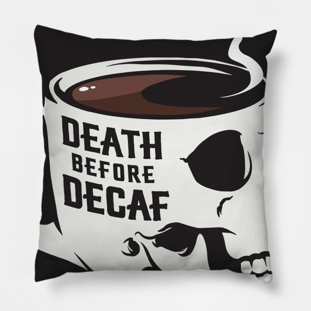 Death Before Decaf Skull Pillow by stayfrostybro