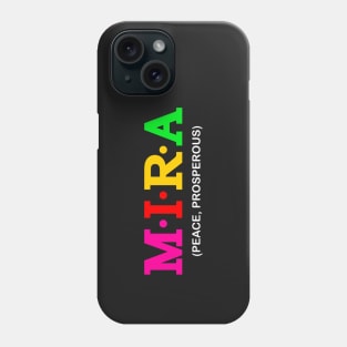 Mira  - Peace, Prosperous. Phone Case