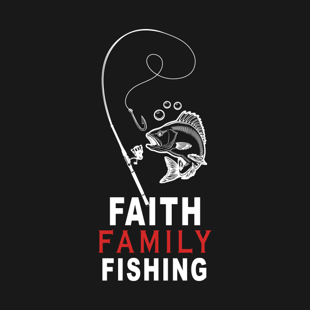 Faith Family Fishing | Christian Fisherman by ArchmalDesign