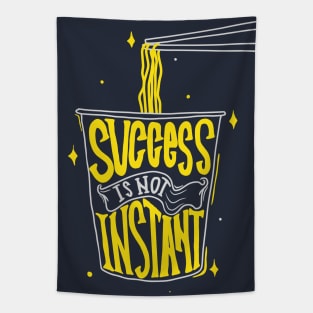 Success Isn't Instant Tapestry