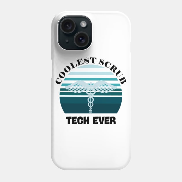 Coolest Surgical Tech Ever Phone Case by NickDsigns