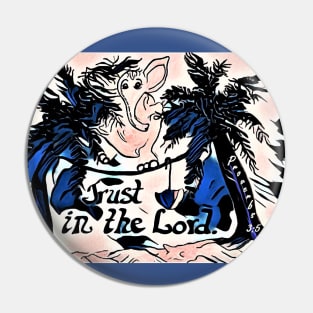 Trust in the Lord Pin