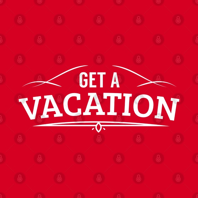 Get A Vacation by Madhav