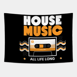 HOUSE MUSIC  - Cassette (Orange) Tapestry